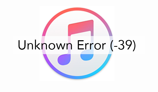 How to Fix iTunes Error 39