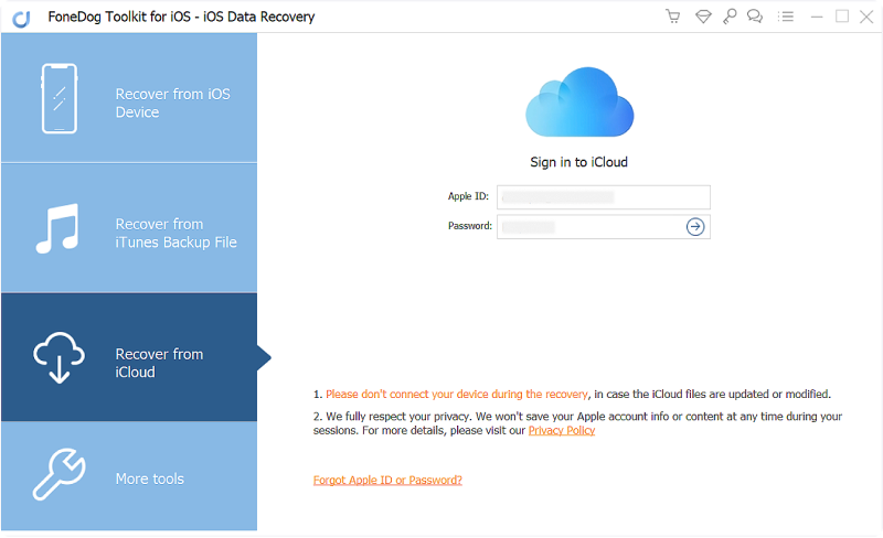 Launch FoneDog Toolkit- iOS Data Recovery and Sign in to iCloud