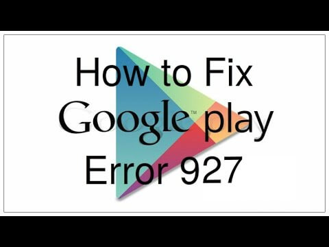 Fixa Google Play Error 927 Fix