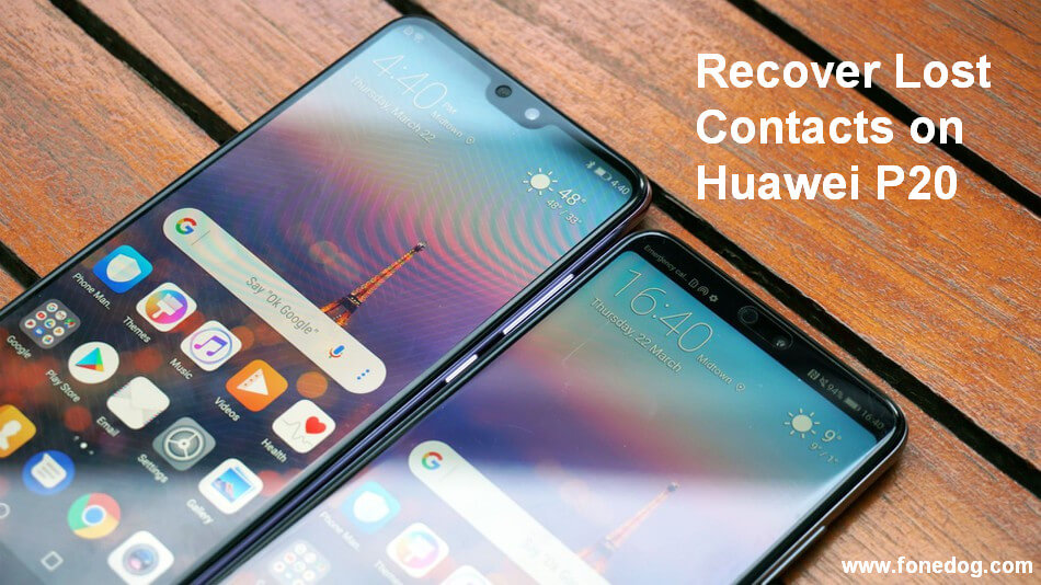 Recover Huawei P20 Contacts