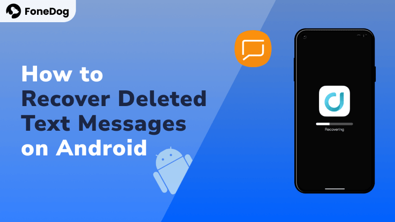 Android에서 삭제된 문자 메시지를 복구하는 가장 좋은 방법