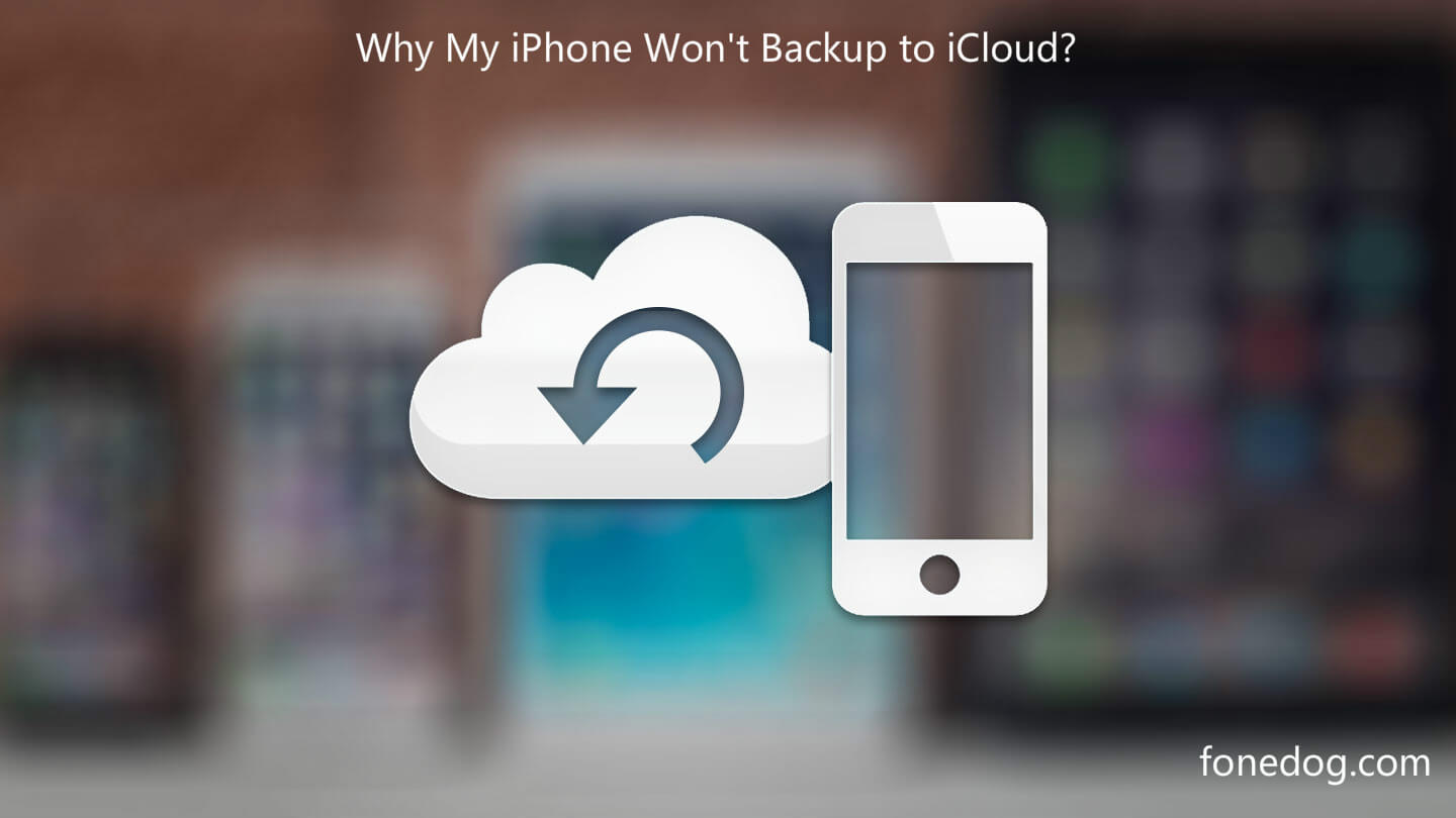 Why My Iphone Wont Backup To Icloud