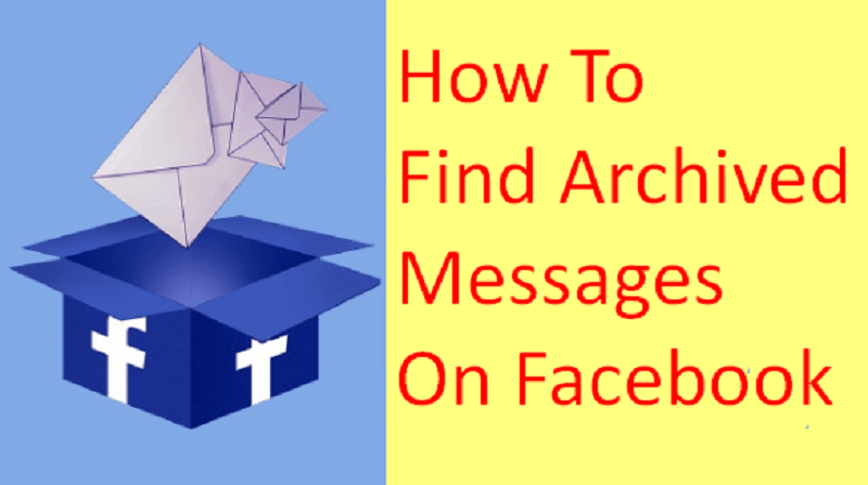 How To Find Archived Messages On Facebook