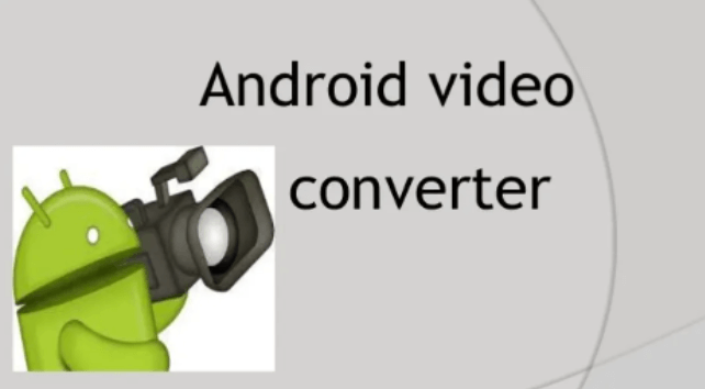 Android 온라인을 위한 최고의 비디오 변환기