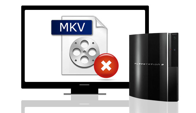 How to Convert MKV to PS3