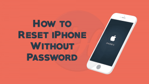 Factory Reset iPhone Without Password