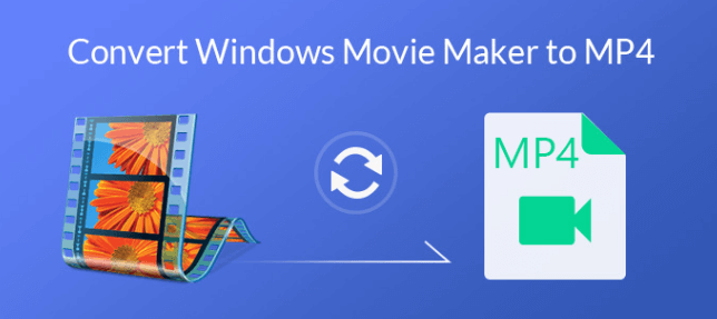 How to Convert Movie Maker to MP4